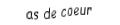 Je suis une carte. Je viens  après le roi, je suis rouge mais pas de carreau.